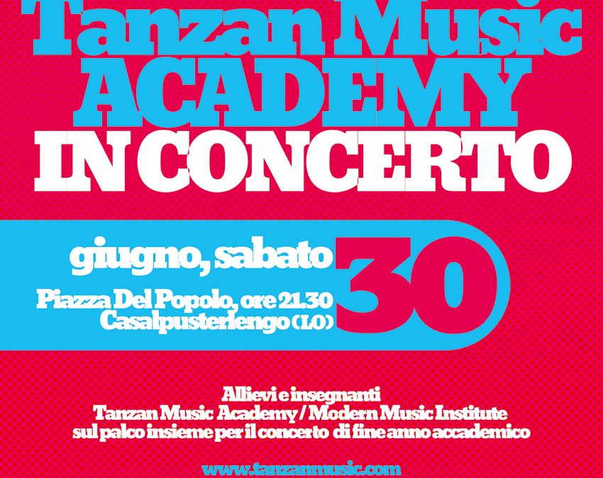 Tanzan Music Academy in concerto Sabato 30 Giugno.